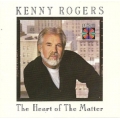 Kenny Rogers - The Heart Of The Matter